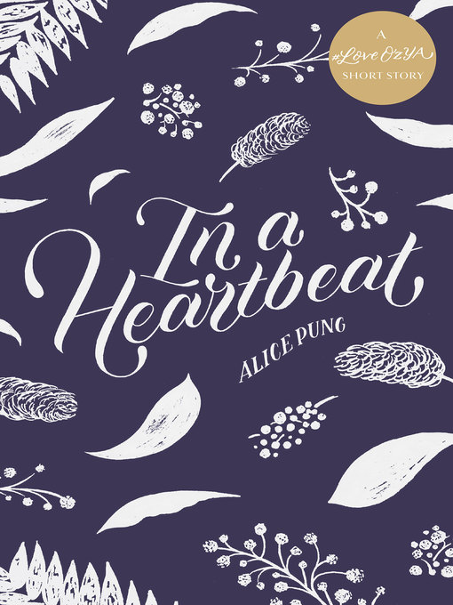 Title details for In a Heartbeat by Alice Pung - Available